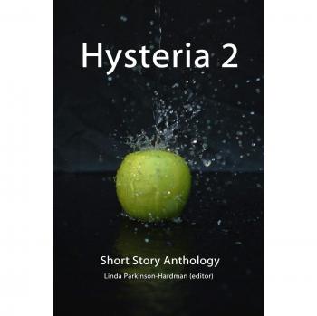 Hysteria 2: Short Story Anthology