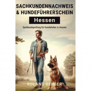 Sachkundenachweis und Hundeführerschein Hessen