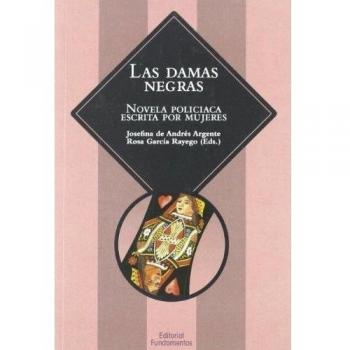 Las damas negras: Novela policiaca escrita por mujeres (Tapa blanda).