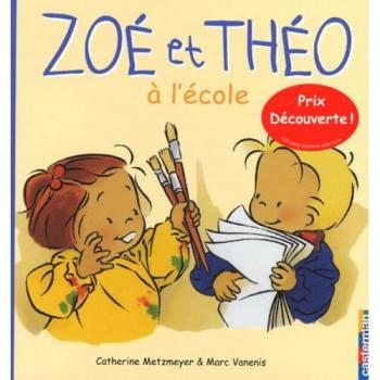 Catherine Metzmeyer Zoé Et Théo À L'École