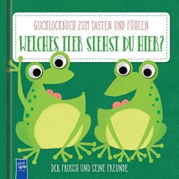 Welches Tier siehst du hier? Der Frosch und seine Freunde