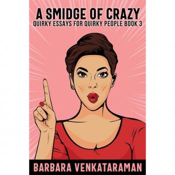 A Smidge Of Crazy