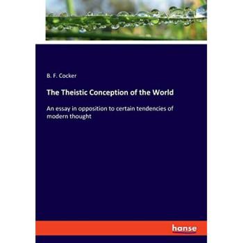 The Theistic Conception of the World, Fachbücher von B. F. Cocker