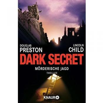 Dark Secret: Mörderische Jagd: Special Agent Pendergasts 6. Fall