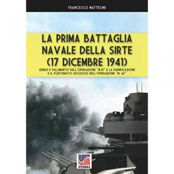 Mattesini, Francesco: La prima battaglia navale della Sirte (17 Dicembre 1941)