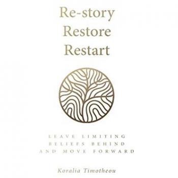 Restory Restore Restart by Koralia Timotheou