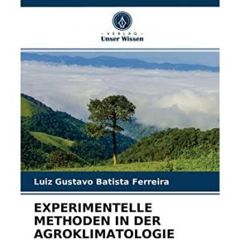 Experimentelle Methoden in der Agroklimatologie