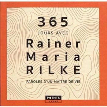 365 jours avec Rainer Maria Rilke