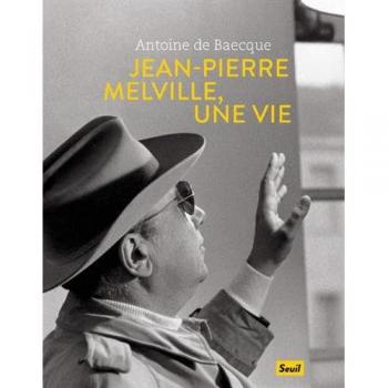 Jean-Pierre Melville, une vie