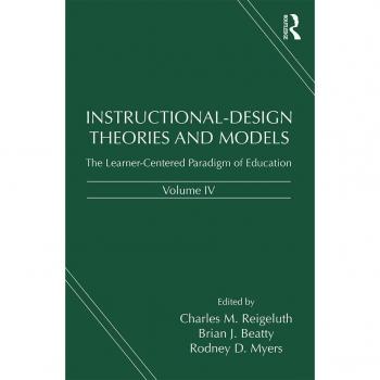 Instructional-Design Theories and Models Volume IV