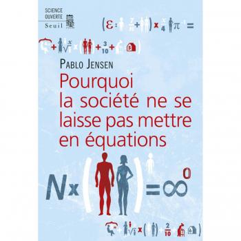 Pourquoi la société ne se laisse pas mettre en équations