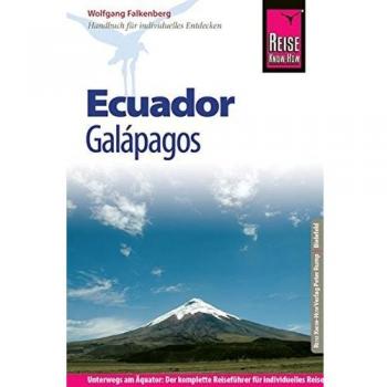 Reise Know-How Ecuador, Galápagos: Reiseführer für individuelles Entdecken