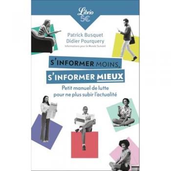 S'informer moins, s'informer mieux