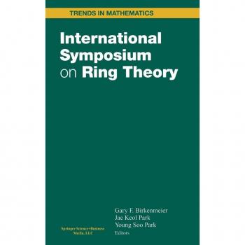 International Symposium on Ring Theory, Trends in Mathematics