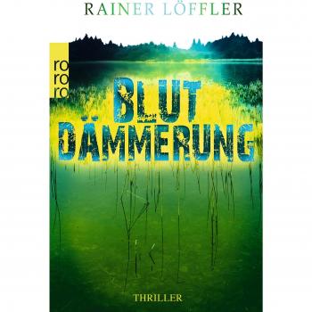 Blutdämmerung: Thriller