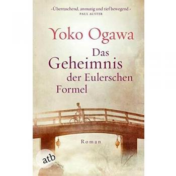 Yoko Ogawa Das Geheimnis Der Eulerschen Formel: Roman