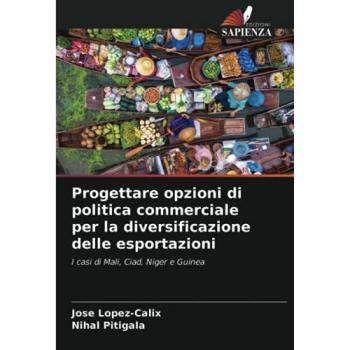 Progettare opzioni di politica commerciale per la diversificazione delle esportazioni: I casi di Mali, Ciad, Niger e Guinea
