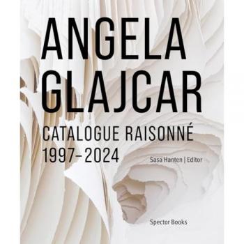 Hanten-Schmidt, Sasa: Angela Glajcar: Catalogue raisonné