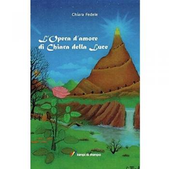L'opera d'amore di Chiara della Luce