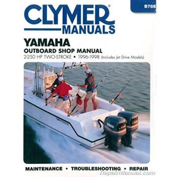 Yamaha 2-250 HP Two Stroke Outboard & Jet Drives (1996-1998) Service Repair Manual