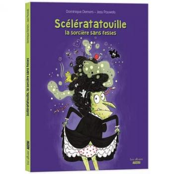Scélératatouille, la sorcière sans fesses