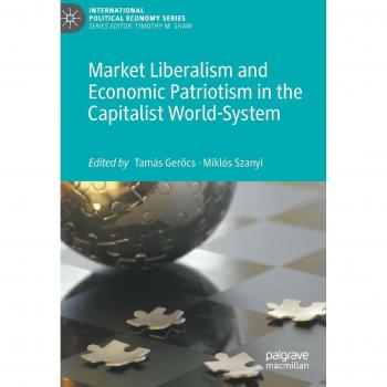 Market Liberalism and Economic Patriotism in the Capitalist World-System