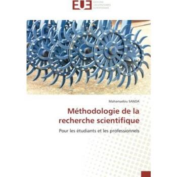 Méthodologie de la recherche scientifique: Pour les étudiants et les professionnels