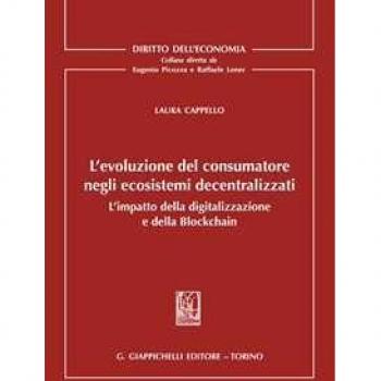 L' evoluzione del consumatore negli ecosistemi decentralizzati. L... Laura Cappello