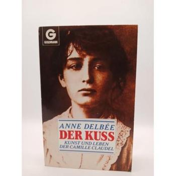 Der Kuß | Anne Delbee