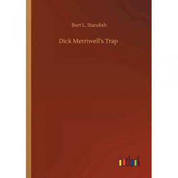 Dick Merriwell's Trap