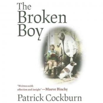 Patrick Cockburn The Broken Boy