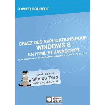 Créez des applications pour Windows 8 en HTML et JavaScript