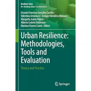 Urban Resilience: Methodologies Tools and Evaluation