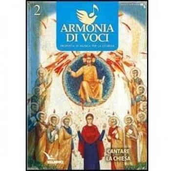 Armonia di voci (2012). Vol. 2: Cantare la Chiesa.