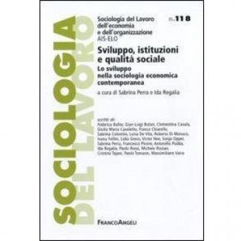 Sviluppo, istituzioni e qualità sociale. Lo sviluppo nella sociologia economica contemporanea