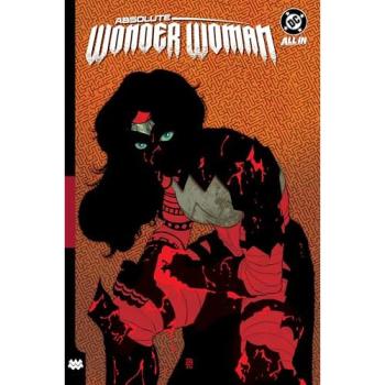 Absolute Wonder Woman Vol. 2: As My Mothers Made Me