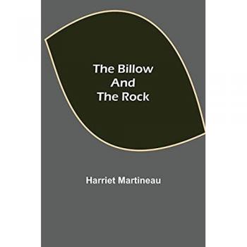 Martineau, Harriet: The Billow and the Rock
