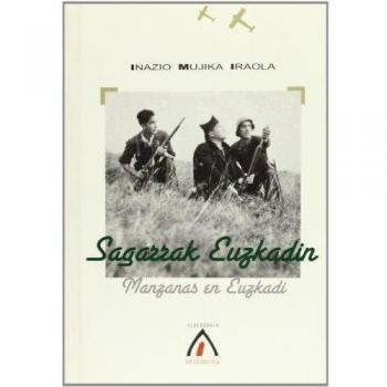Sagarrak Euzkadin = Manzanas en Euskadi (Tapa dura).