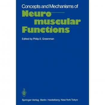 Concepts and Mechanisms of Neuromuscular Functions