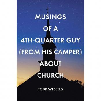 Musings Of A 4th Quarter Guy (From His Camper) About Church