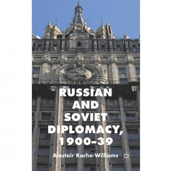 Russian and Soviet Diplomacy 1900-39