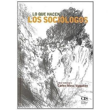 Lo que hacen los sociólogos