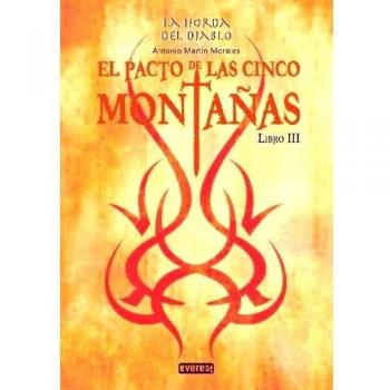 LA HORDA DEL DIABLO. EL PACTO DE LAS CINCO MONTAÑAS. LIBRO III