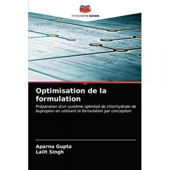 Optimisation de la formulation: Préparation d'un système optimisé de chlorhydrate de bupropion en utilisant la formulation par conception