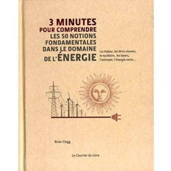 3 minutes pour comprendre les 50 notions fondamentles dans le domaine de l'énergie