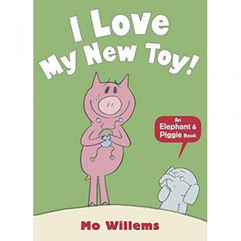 I Love My New Toy! Willems Mo