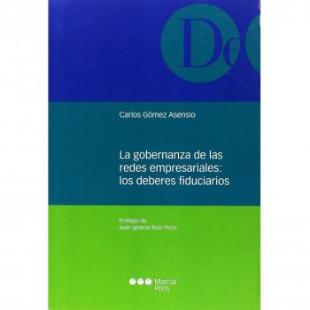 La gobernanza de las redes empresariales: los deberes fiduciarios
