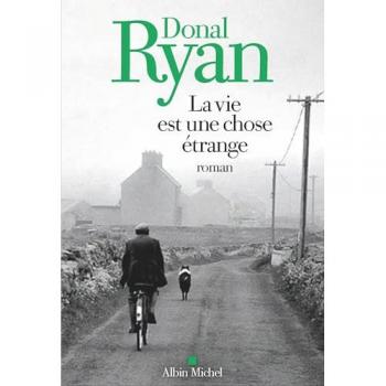 La Vie est une chose étrange