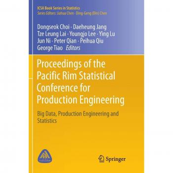 Proceedings of the Pacific Rim Statistical Conference for Production Engineering: Big Data, Production Engineering and Statistics