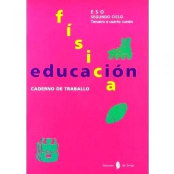 Educación física. Terceiro e cuarto cursos. Caderno de traballo (Tapa blanda).